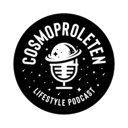 COSMOPROLETEN Lifestyle Podcast © COSMOPROLETEN Lifestyle Podcast
